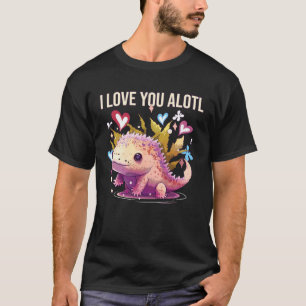 I Love You Alotl Axolotl Amphibian Mexican Walking T-Shirt