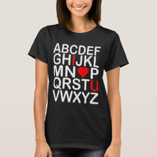 I Love You Alphabet Valentines Day Heart Fun T-Shirt