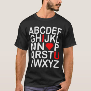 I Love You Alphabet Valentines Day Heart Fun T-Shirt