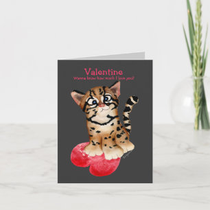 I Love You An Ocelot Dark Valentine Card