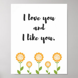 I love you and I like you Quote Poster