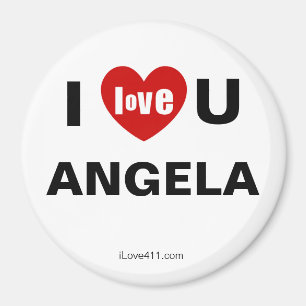 I Love You Angela Magnet