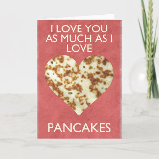 I love you as much as i love pancakes card