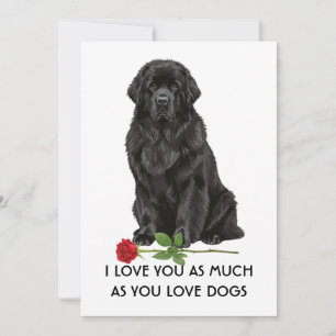 I Love You as Much as You Love Newfies – Cute Dog  Invitation