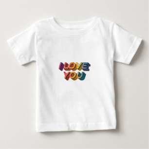 "I LOVE YOU." BABY T-Shirt