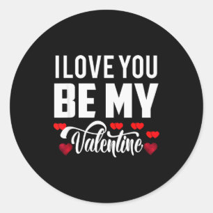 I Love You Be My Valentine Cutest Romantic Design Classic Round Sticker