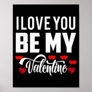 I Love You Be My Valentine Cutest Romantic Design  Poster
