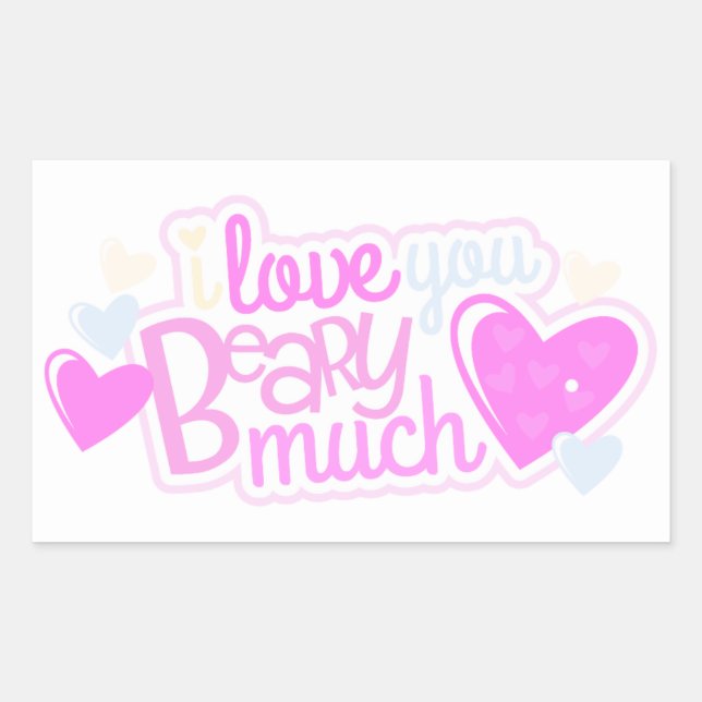 I Love You Beary Much Sticker (Front)