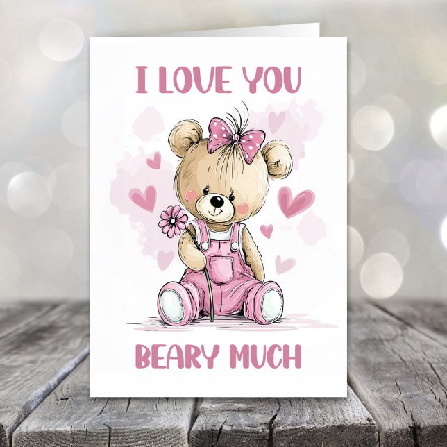 I Love You Beary Much Teddy Bear Valentines Day Holiday Card (Creator Uploaded)