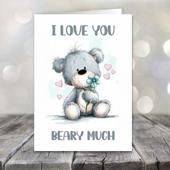 I Love You Beary Much Teddy Bear Valentines Day Holiday Card (Creator Uploaded)