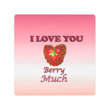 I Love You Berry Much
