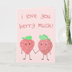 I love you Berry much! Card