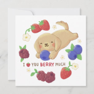 I Love You Berry Much: Cute Dog with Berries Card