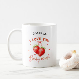 I Love You Berry Much - Strawberry customisable Coffee Mug