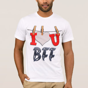 I love you BFF 1 T-Shirt