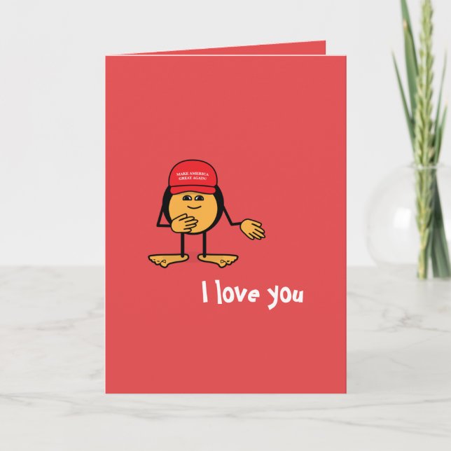 I love you Bigly Trump Emoticon Valentine Holiday Card (Front)