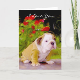 I Love You Bulldog puppy art greeting card