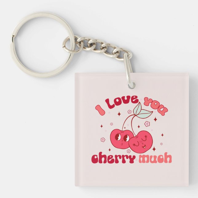 I Love You Cherry Much | Cute & Punny Cherry Key Ring (Front)