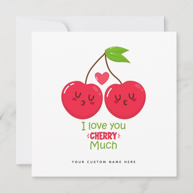 I Love You Cherry Much - Cute Valentine's Day Card (Front)