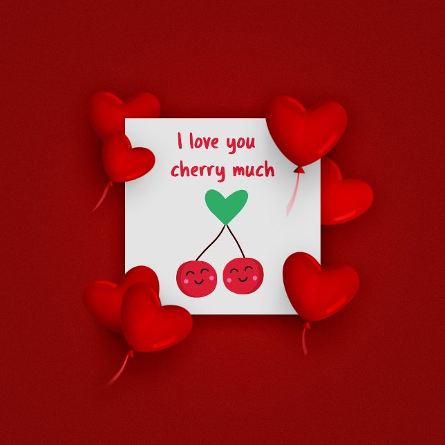 I Love You Cherry Much Funny Valentine's Day  Card (Creator Uploaded)