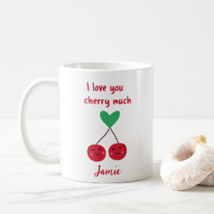 I Love You Cherry Much Funny Valentine's Day  Coffee Mug