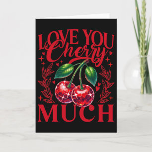 I Love You Cherry Much Strawberry Heart Disco Ll V Card