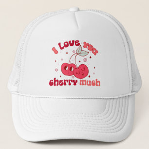 I Love You Cherry Much Trucker Hat