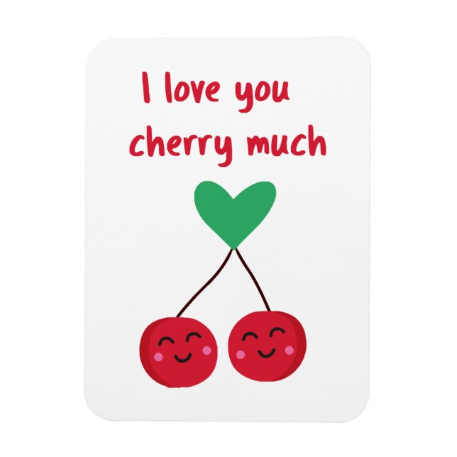 I Love You Cherry Much Valentine Magnet (Vertical)