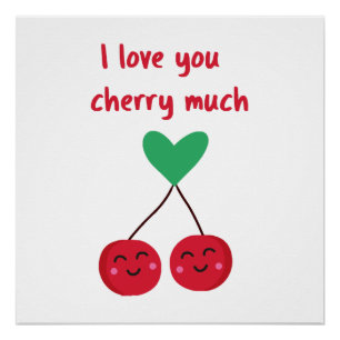 I Love You Cherry Much Valentine Poster