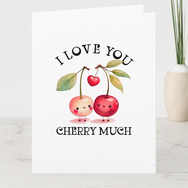 I Love You Cherry Much Valentines Day Card (Front)