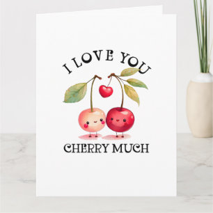 I Love You Cherry Much Valentines Day Card