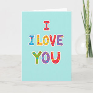 I Love You Colorful Letters Card