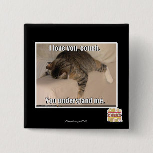 I love you, couch. 15 cm square badge