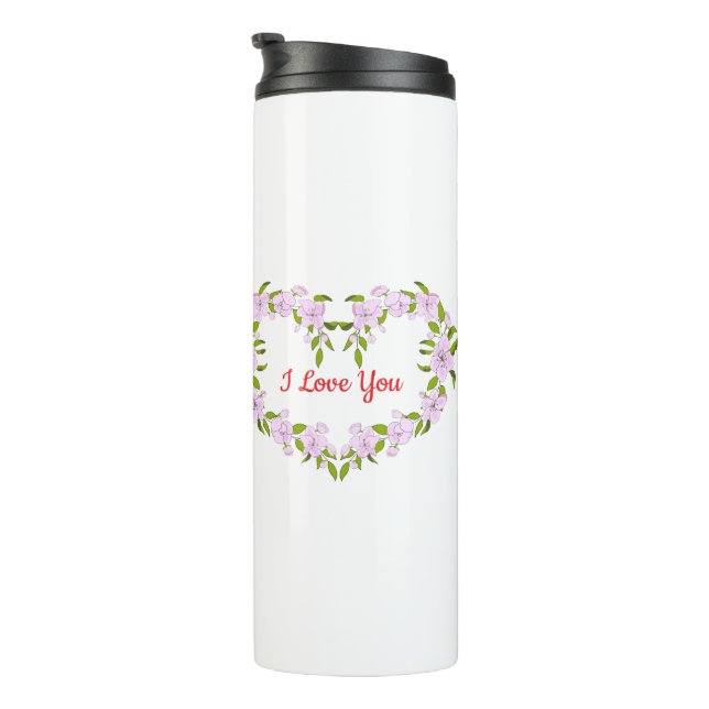 I love  you  Cute flowers Thermal Tumbler (Rotated Right)
