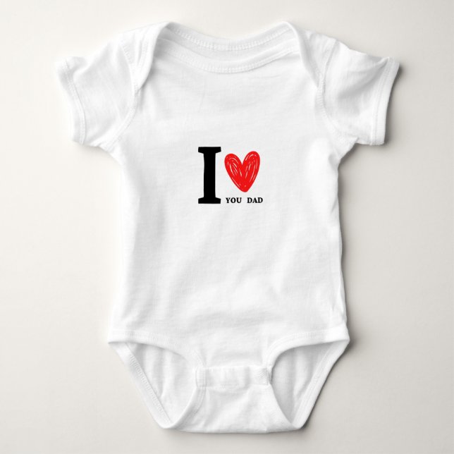 I Love You Dad Baby Bodysuit (Front)