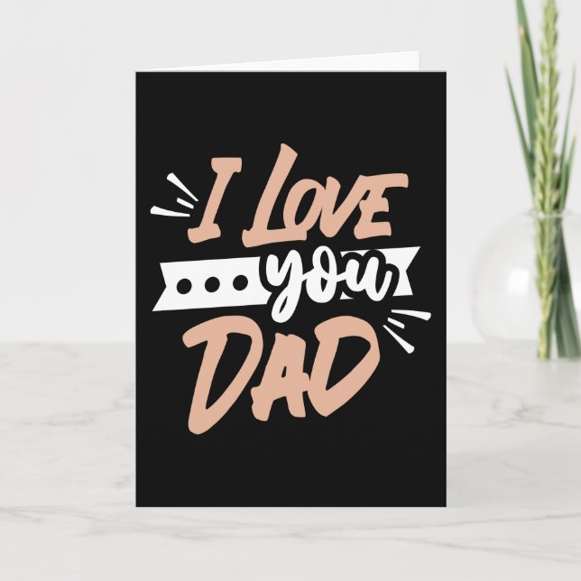 I Love you Dad Card (Front)