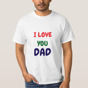I love you Dad Elegant T-Shirt