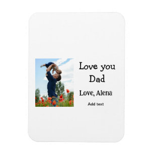 I love you dad father's day elegant add photo text magnet