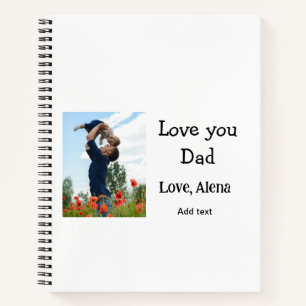 I love you dad father's day elegant add photo text notebook