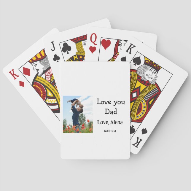 I love you dad father's day elegant add photo text playing cards (Back)