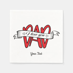 I Love You Dad Fathers Day Typography Napkin