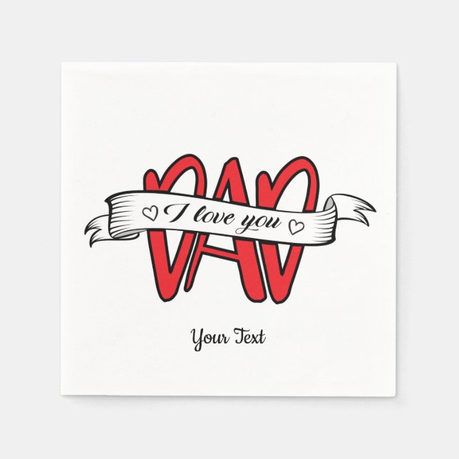 I Love You Dad Fathers Day Typography Napkin (Front)