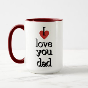 I Love you dad Mug  coffee   gift
