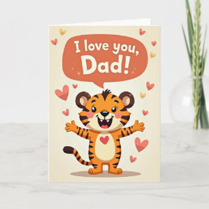 I Love You Dad Tiger Card