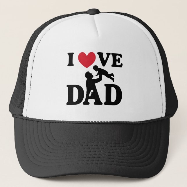 I love you Dad Trucker Hat (Front)