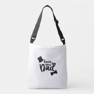I Love You Daddy Father's Day bodycross tote bag
