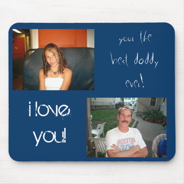 i love you daddy mouse pad (Front)