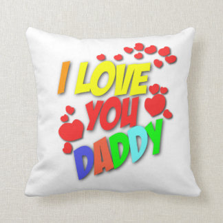 I Love You Daddy Pillow
