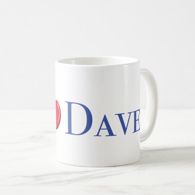 I love you Dave mug (Front Right)