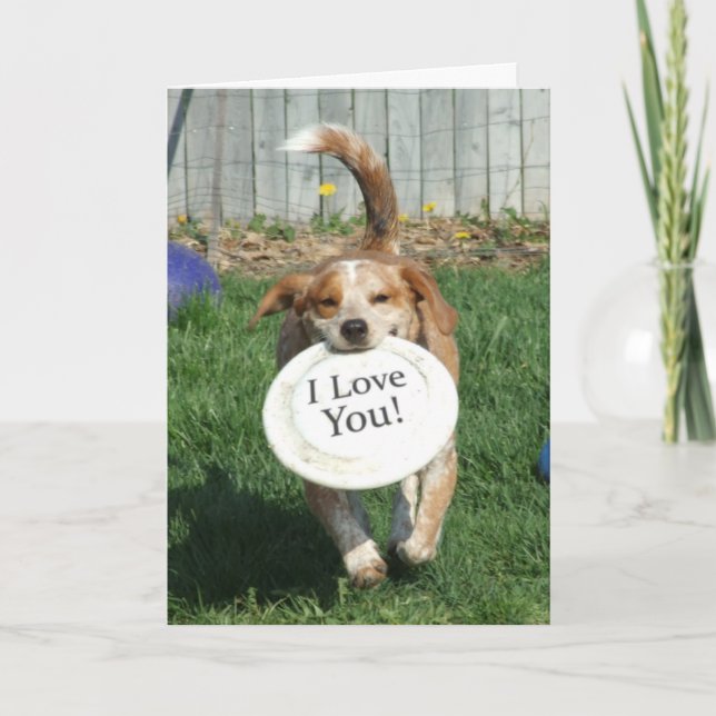 I Love You Dog Greeting Card (Front)